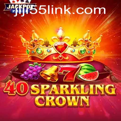 Discovering the Enchantment of 40SparklingCrown and the Excitement of JLJL55 Link