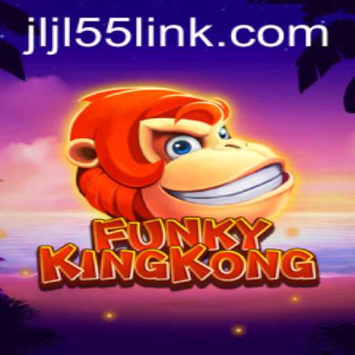The Exciting World of FunkyKingKong and JLJL55 Link