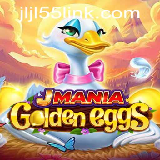 Unraveling the Thrills of JManiaGoldenEggs: A New Wave in Mobile Gaming